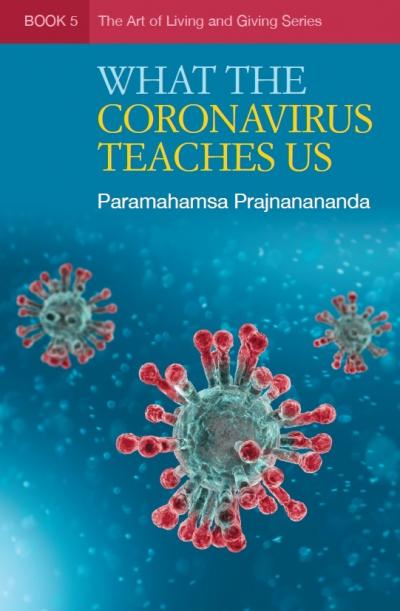 What the Coronavirus Teaches Us